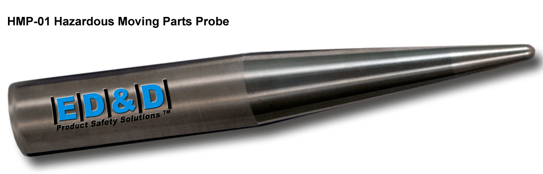 A full-view image of the HMP-01 Hazardous Moving Parts Probe, featuring a long, tapered stainless steel body with the ED&D Product Safety Solutions logo, used for testing access to fan blades through guards.